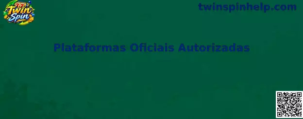 Plataformas Oficiais Autorizadas Twin Spin