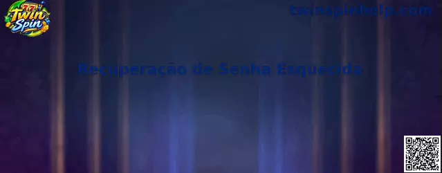 Recuperação de Senha Esquecida