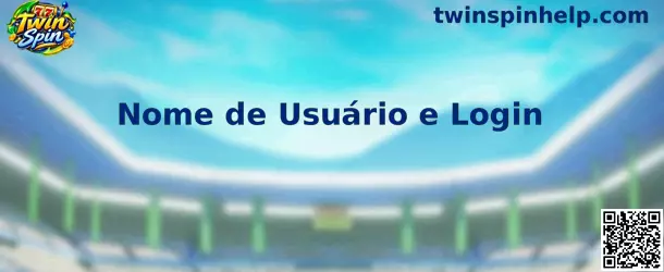 Twin Spin Nome de Usuário e Login